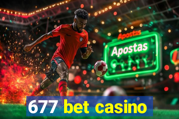 677 bet casino